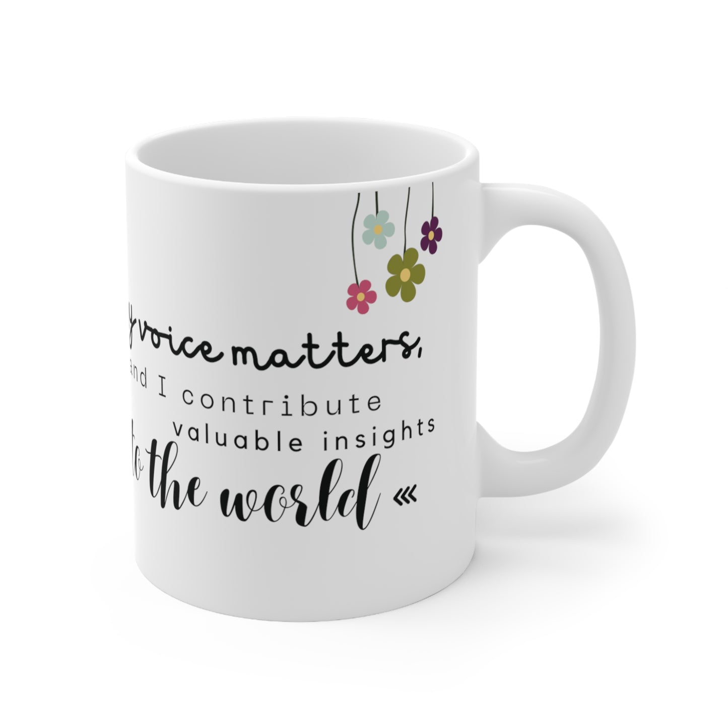 10oz Mug: Empowering Women: Sip Inspiration, Express Your Voice - Shop Now!